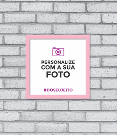 Quadro Sua Foto - comprar online