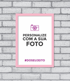 Quadro Sua Foto