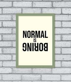 Quadro Normal is Boring - comprar online