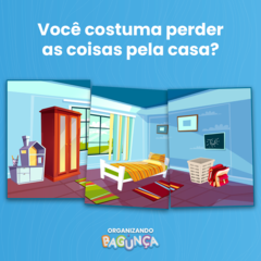 Organizando a Bagunça - Versão Infantil