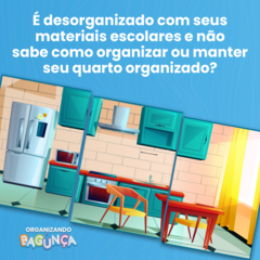 Organizando a Bagunça - Versão Infantil na internet