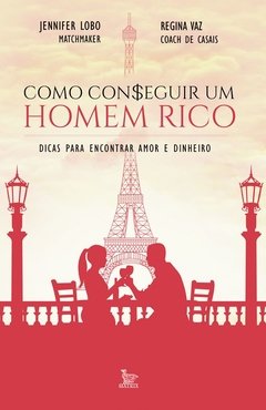 Como conseguir um homem rico