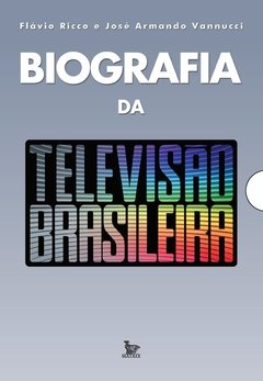 Biografia da televisão brasileira - comprar online