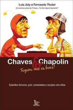 Chaves e Chapolin – sigam-me os bons