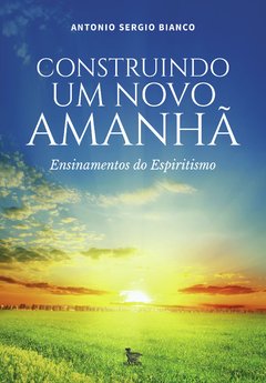 Construindo um novo amanhã