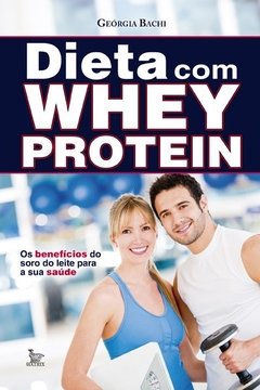 Dieta Com Whey Protein