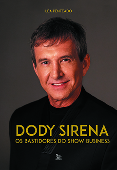 Dody Sirena - os bastidores do show business