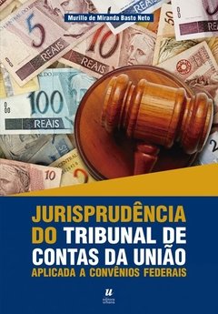 Jurisprudência do Tribunal de Contas da União