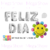 SET FELIZ DIA 26" + FLOR 34"