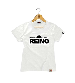 Camiseta Baby Look Venha Teu Reino - Pintee T-shirt - As Camisetas Mais Incríveis da Internet