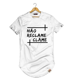 Camiseta Longline Não Reclame Clame - Pintee T-shirt - As Camisetas Mais Incríveis da Internet