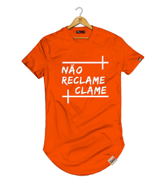 Camiseta Longline Não Reclame Clame - Pintee T-shirt - As Camisetas Mais Incríveis da Internet