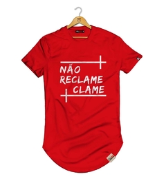 Camiseta Longline Não Reclame Clame