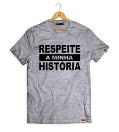 Camiseta Respeita a Minha História - loja online
