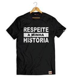 Camiseta Respeita a Minha História