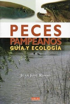 Libro: Peces Pampeanos. Vida y Ecología