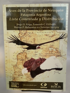 Aves de La Provincia de Neuquen y Patagonia Argentina - Lista Comentada y Distribución
