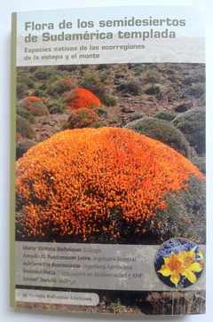 Flora de los Semidesiertos de Sudamérica Templada - Especies nativas de las ecorregiones de la estepa y monte