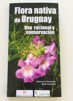 FLORA NATIVA DE URUGUAY - Uso racional y conservación