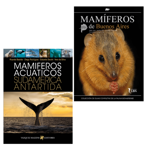 Combo Mamíferos de Buenos Aires (PRE-VENTA) + Mamíferos Acuáticos de Sudamérica (ENVIOS A PARTIR DEL 10/04)