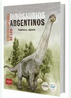 Enciclopedia de los Dinosaurios Argentinos