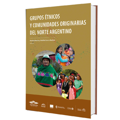 Grupos étnicos y comunidades originarias del norte argentino - comprar online