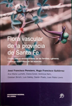 Flora Vascular de la Provincia de Santa Fe. - comprar online