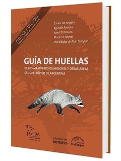 Guía de huellas de mamíferos de Misiones y otras áreas del subtrópico de Argentina en internet