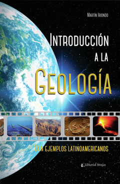 Introducción a la Geología - Con ejemplos Latinoamericanos