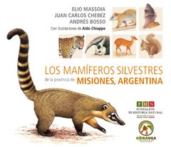 Los Mamiferos Silvestres de Misiones