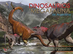 Dinosaurios y Megafauna de Argentina