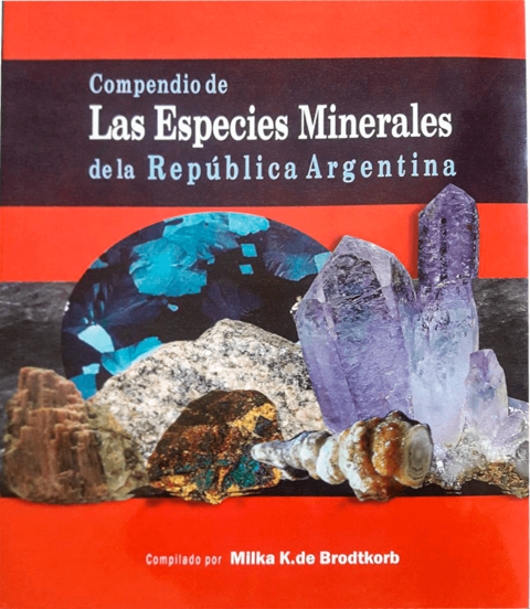 Libro Compendio de Las Especies Minerales de la República Argentina.