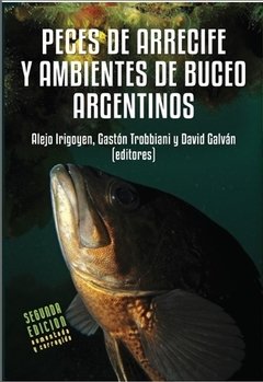 Libro: PECES DE ARRECIFE Y AMBIENTES DE BUCEO DE ARGENTINOS