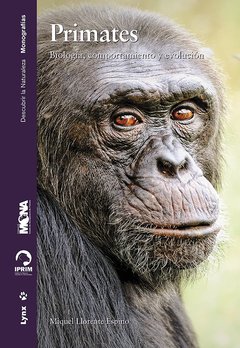 Primates Biología, comportamiento y evolución