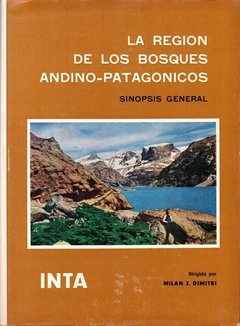 La Región de los Bosques Andino-Patagónicos. Sinopsis General