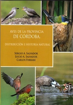 AVES DE LA PROVINCIA DE CÓRDOBA -Distribución e Historia Natural