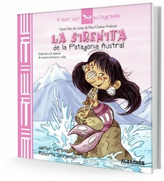 LA SIRENITA DE LA PATAGONIA AUSTRAL - Serie Leer con Pictogramas