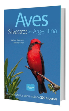 AVES SILVESTRES DE LA ARGENTINA