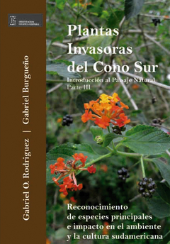 PLANTAS INVASORAS DEL CONO SUR - Introd. al Paisaje Natural III