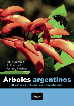 COMBO ARBOLES 2: Árboles Rioplatenses + Árboles Argentinos - 30 especies emblemáticas de nuestro país. - comprar online