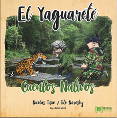El Yaguareté - Cuentos Nativos