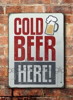 Chapa rústica Cold Beer Here! - comprar online