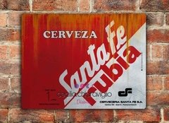 Chapa rústica cerveza Santa Fe Rubia