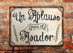 Chapa rústica Un aplauso para el asador - comprar online