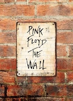 Chapa rústica Pink Floyd The Wall