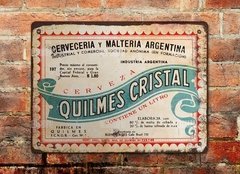 Chapa rústica cerveza Quilmes Cristal