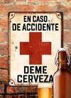 Chapa rústica En caso de accidente deme cerveza