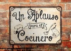 Chapa rústica Un aplauso para el cocinero