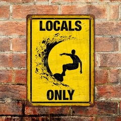 Chapa rústica Surfer Zone Locals Only