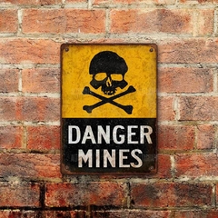 Chapa rústica Danger Mines